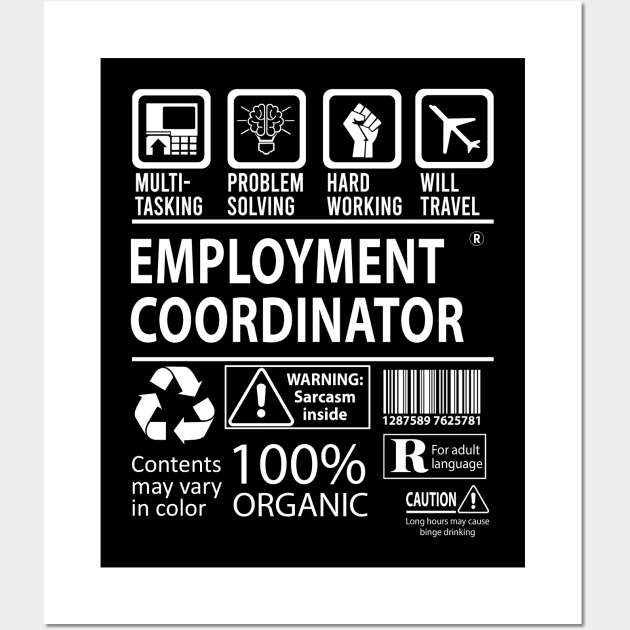 Employment Coordinator T Shirt - MultiTasking Certified Job Gift Item Tee Wall Art by Aquastal